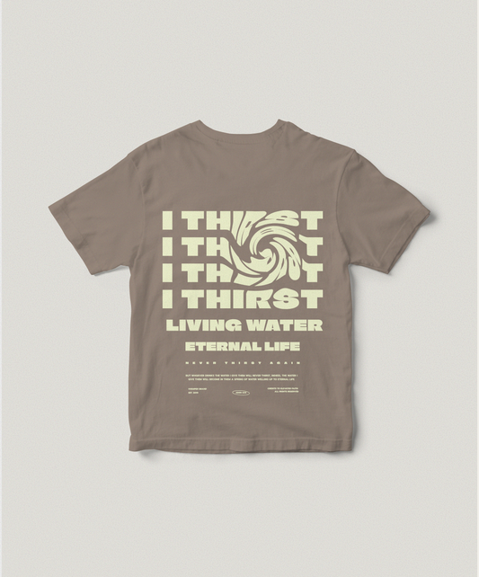 Camiseta "I THRIST"